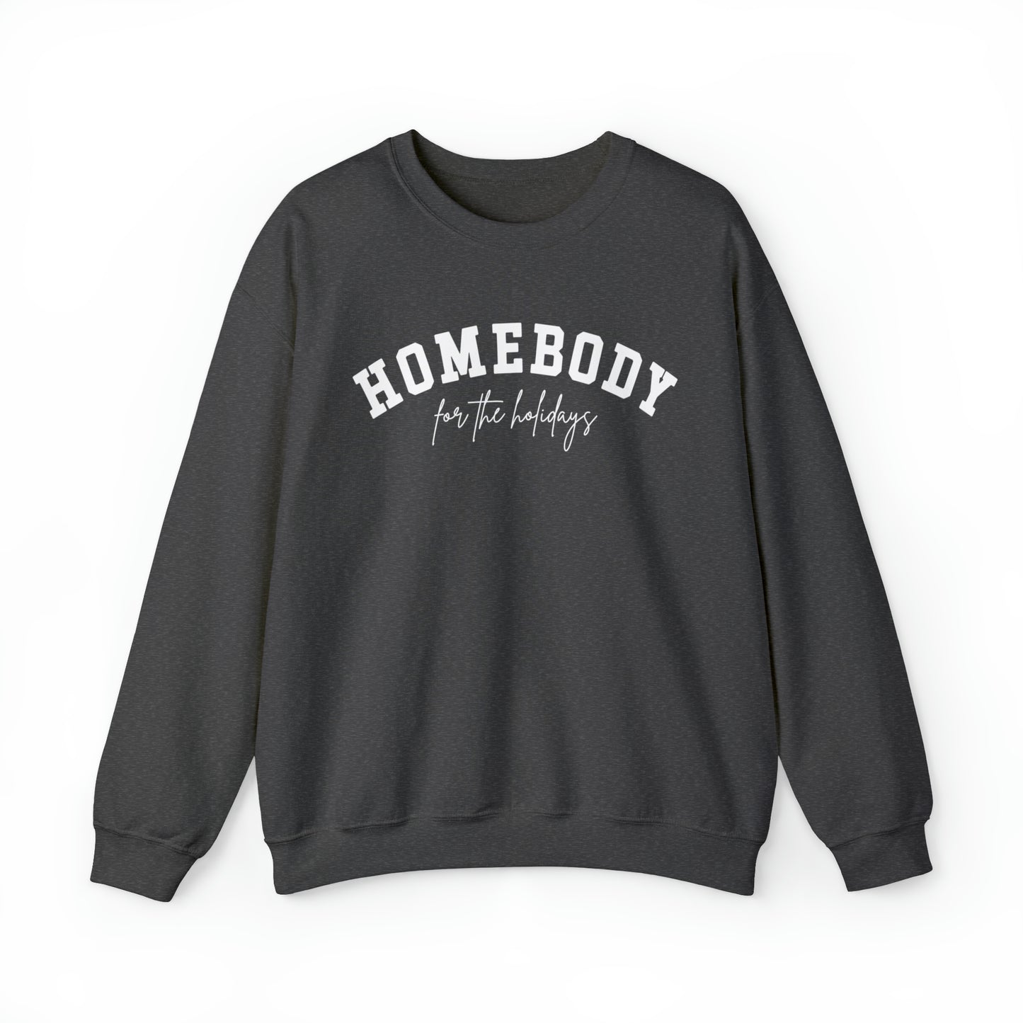 Homebody for the Holidays Sweatshirt