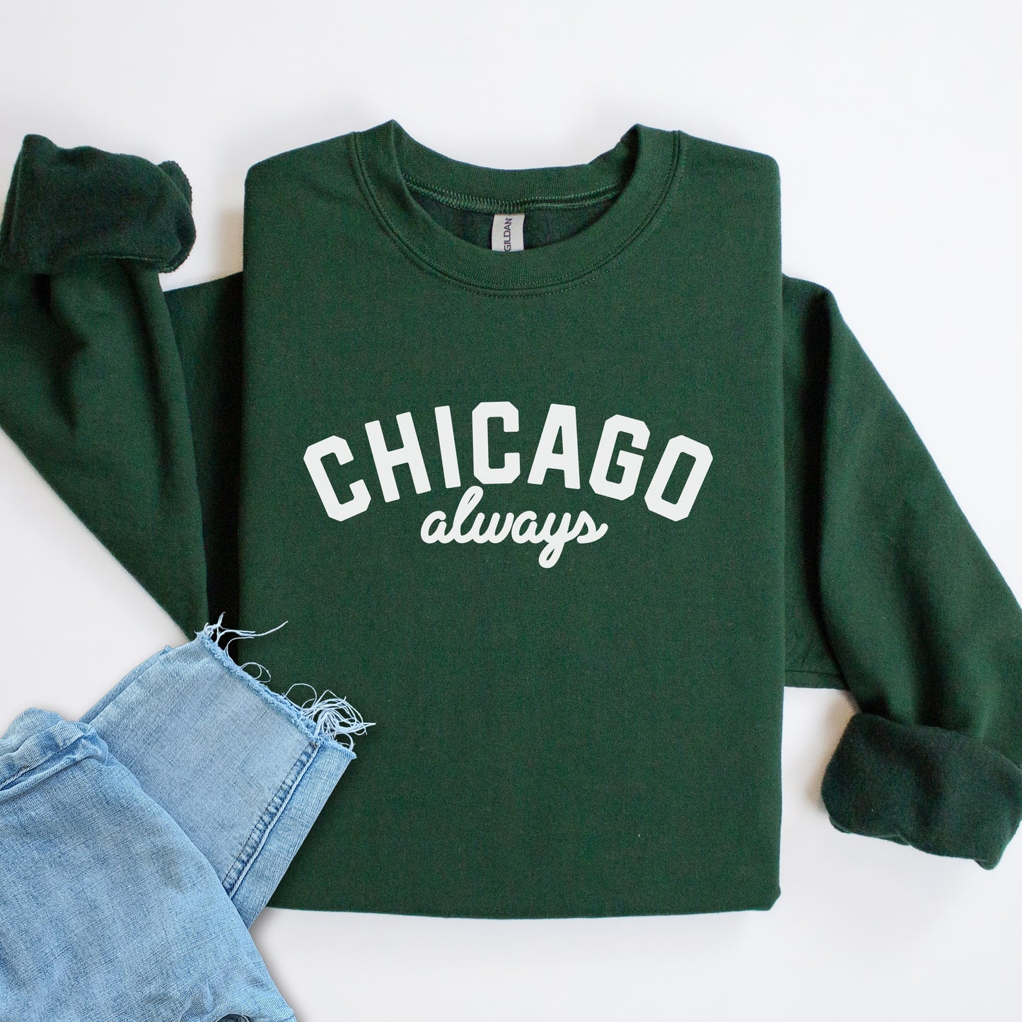 Chicago Always Sweatshirt