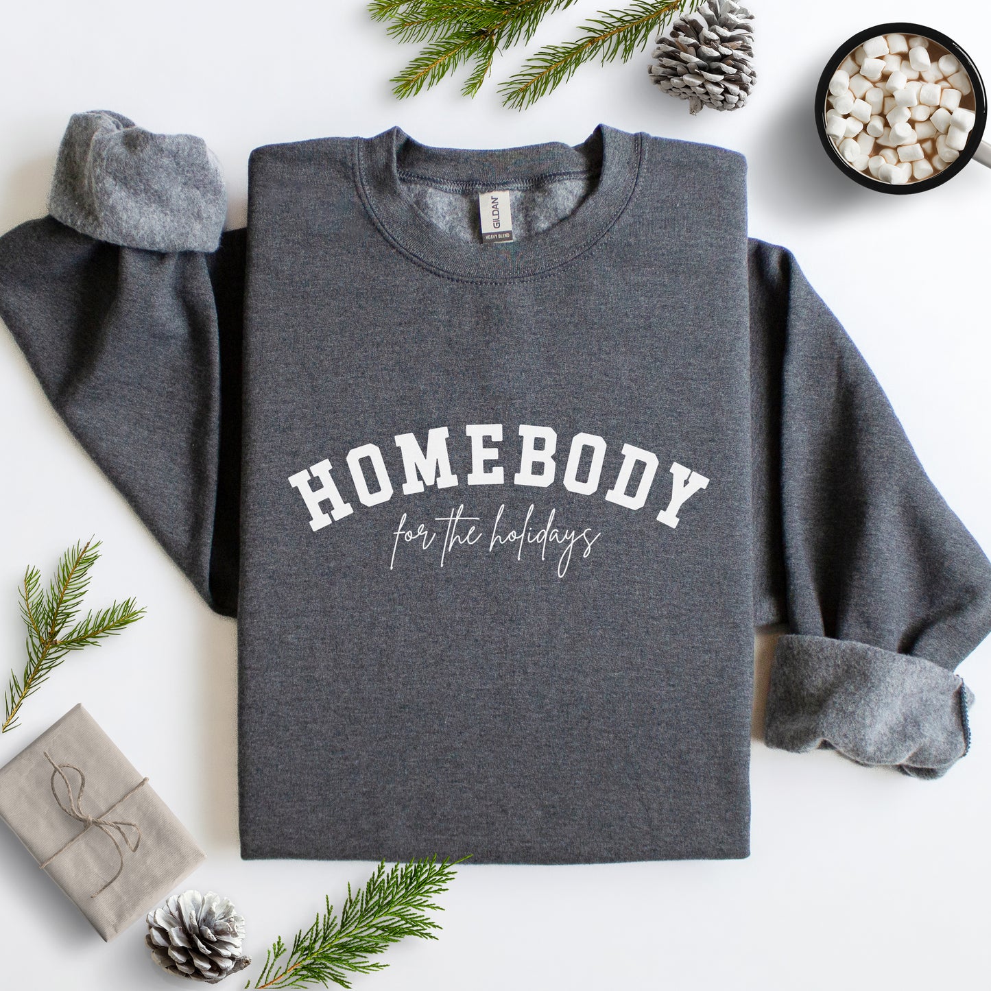 Homebody for the Holidays Sweatshirt